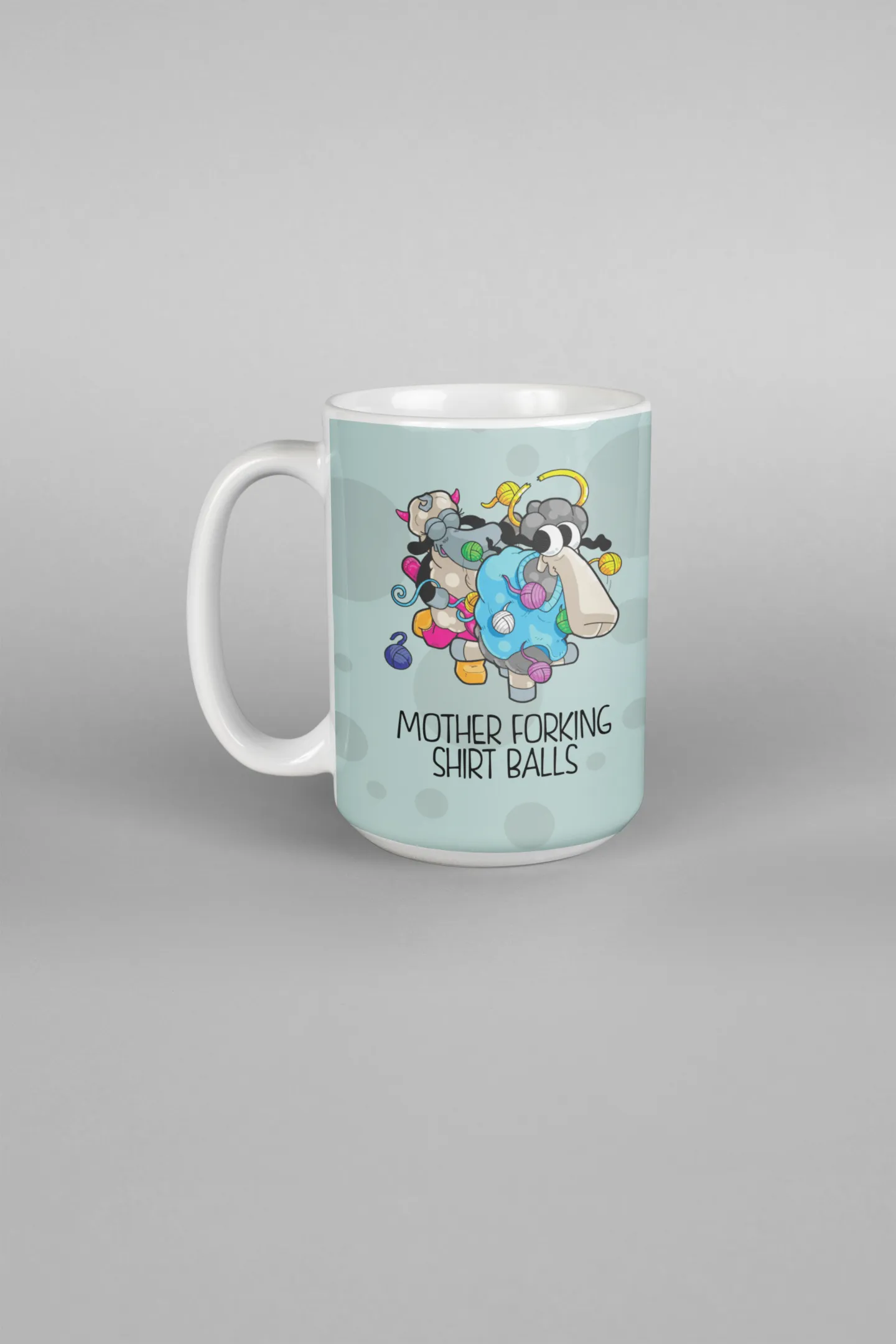 15 oz Microwave and Dishwasher Safe Mug in Larry and Demi Mother Forking Shirt Balls